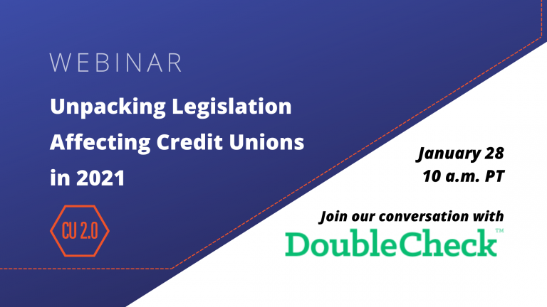 CU 2.0 and DoubleCheck webinar on legislation impacts for CUs