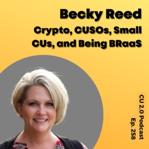 becky reed nacuso chair cu 2.0 podcast lone star credit unio cryptocurrency