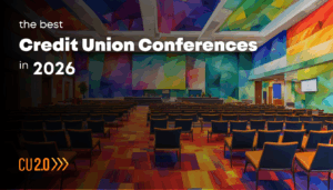 Best Credit Union Conferences of 2026 - CU 2.0