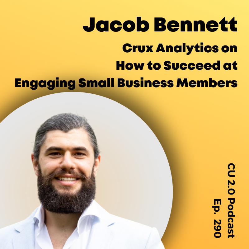 credit union Podcast Guest: Jacob Bennett crux analytics
