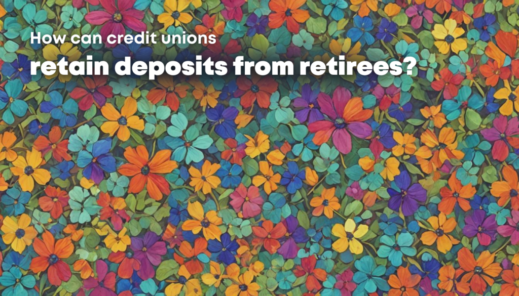 credit union deposit retention from retirees with social security silvur
