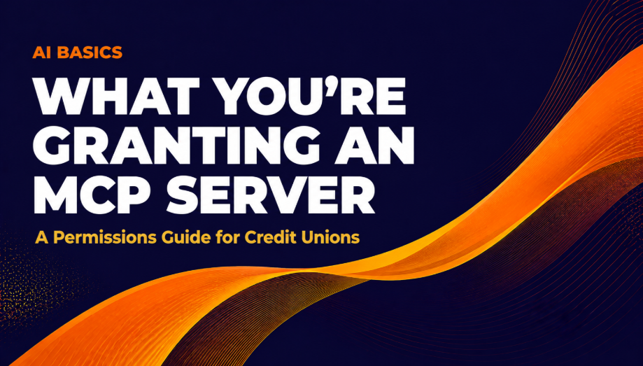 AI Basics banner: What You're Actually Granting When You Connect an MCP Server