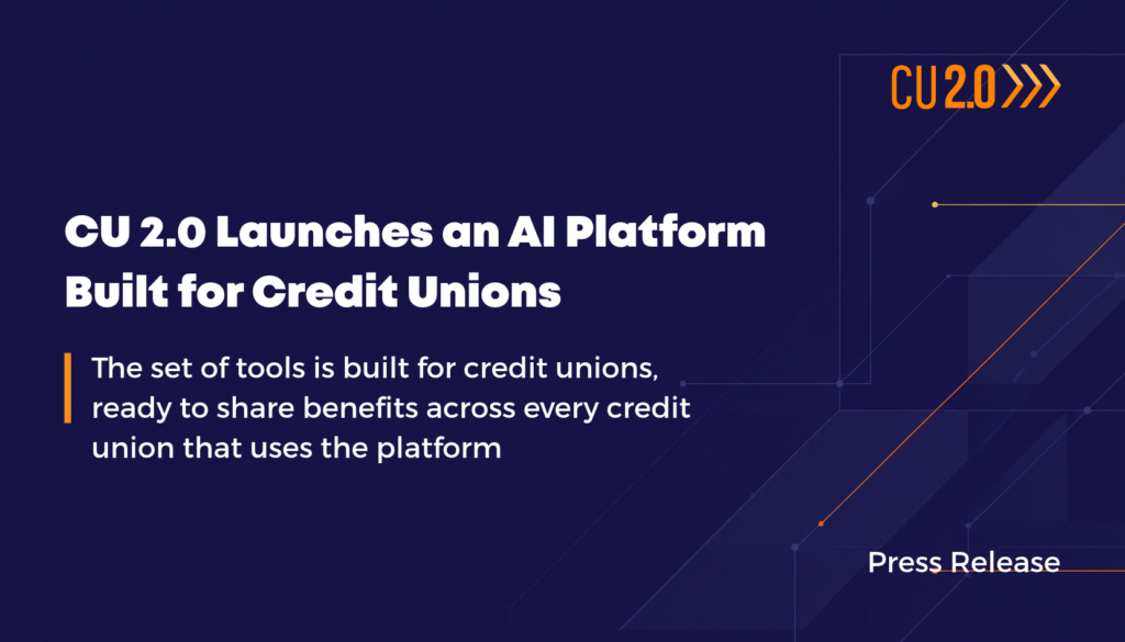cu 2.0 ai platform for credit unions